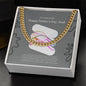 Happy Father's Day, Cuban Link Chain, polished stainless steel or 14K yellow gold