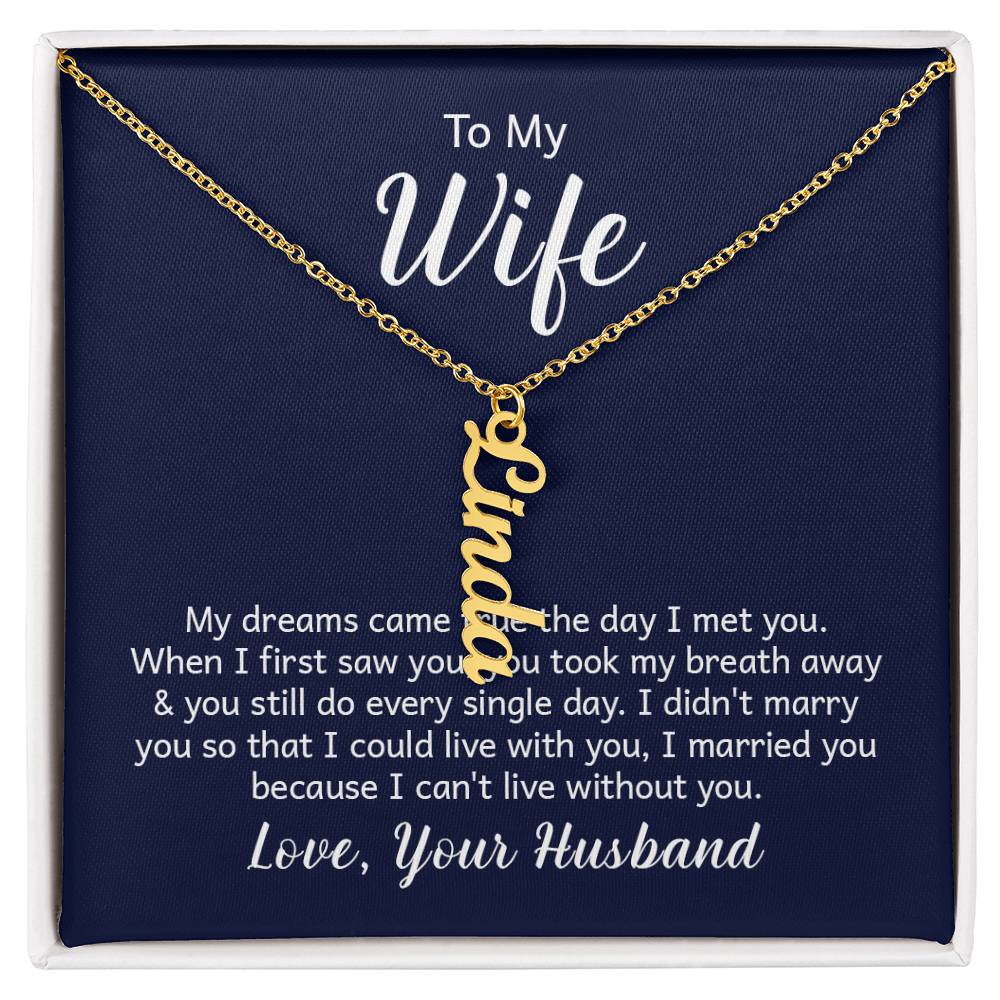 To Wife | Your Husband, My dream came true | custom vertical multiple names necklace made | stainless steel or 18K yellow gold